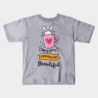 May Your Mornings Are Brewtiful Coffee Addict Pun Kids T-Shirt